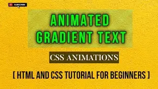 Animated Gradient Text using HTML And CSS | CSS Tutorial for beginners 