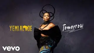 Yemi Alade - Tomorrow (Official Audio)