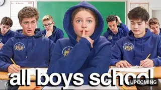 Sneaking into all boys School 