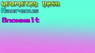 Geometry dash Nacreous Snowmelt layout peak 1