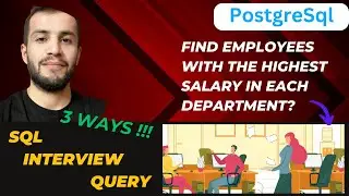 REAL WORLD SQL Interview Problem 👌| Find the Maximum SALARY in each department