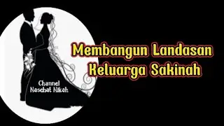 Membangun Landasan Keluarga Sakinah