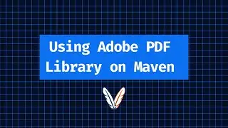 How to Use the Adobe PDF Library on Maven