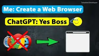 I Created a Web Browser Using Python and ChatGPT in 2 Minutes 
