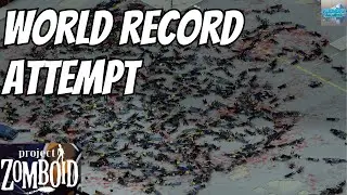 Project Zomboid Vanilla Default Apocalypse World Record Attempts - Livestream 5