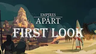 Empires Apart / Первый взгляд и Обучение