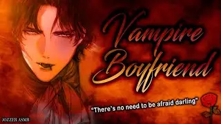 Vampire Boyfriend [ASMR] [Roleplay] [Audio Story] [M4F]