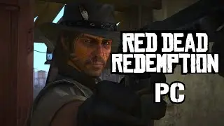 Red Dead Redemption 1 PC Version Gameplay 2K 1440p Maximum Settings