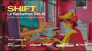 Shift, le Hackathon Gen AI 2024 - Démo Fi