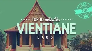 What to do in VIENTIANE 🔎 TOP 10 things to do [Laos]