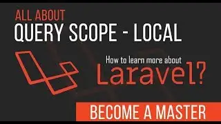 Laravel Query Scope (Local) - Become a Master in Laravel - 32