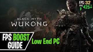 Black Myth: Wukong Low End PC Guide, FPS Boost, Lag Fix and Stutter Fix Optimized for Performance