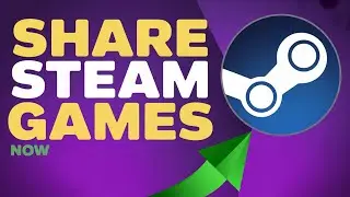 Steam: How to Share Games With Friends | Steam Family Guide