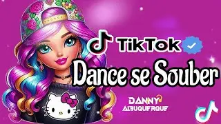 Dance se souber~ {TikTok} 2024 💌