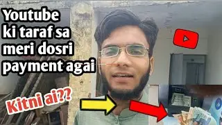 YouTube ki taraf sa meri dosri payment agai dollars mein | online earning | Bank account sa money...