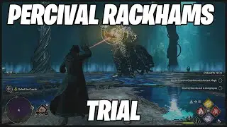 Percival Rackham's Trial (Hogwarts Legacy)