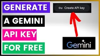 How To Create A Gemini API Key For Free? [in 2024]