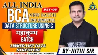 DATA STRUCTURE USING C | BCA 2nd SEMESTER | For All University | LINKED LIST DATA STRUCTURE | DAY-06