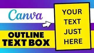 How to Outline a Text Box in Canva