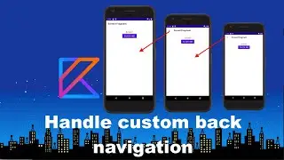 Android: How to handle custom back action in Navigation Controller using Kotlin language