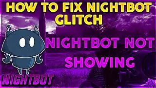 The Reason Why Nightbot Is Not Working