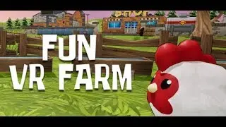 Fun VR Farm !
