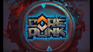 Corepunk Alpha Gameplay