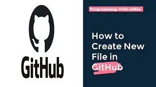 How to Create New File in GitHub!