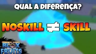 O que é noskill e skill e quais são as suas diferenças? - bloxfruits