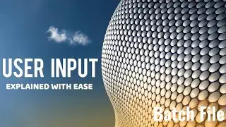 User Input In Batch File Explained - Batch Scripting #2