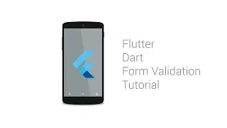 Flutter Dart Form Validation Tutorial