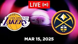 NBA LIVE! Los Angeles Lakers vs Denver Nuggets | March 15, 2025 | 2025 NBA Season Live (2K)
