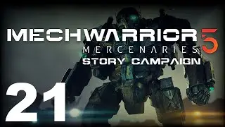 MechWarrior 5: Mercenaries | Story Campaign | Episode 21