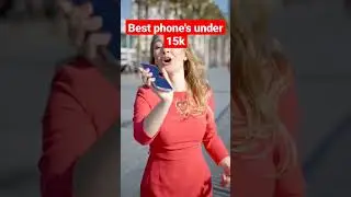 Best phone's under 15k | top 5 smartphone under 14999 