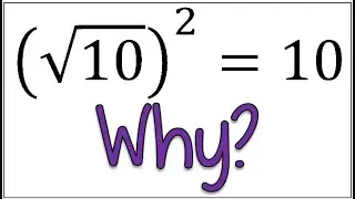 Why Squaring a Square Root Cancels it Out