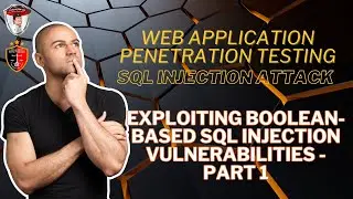 20. Exploiting Boolean-Based SQL Injection Vulnerabilities - Part 1