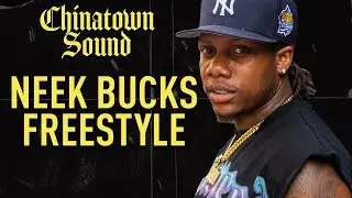 Chinatown Sound - Neek Bucks - Freestyle