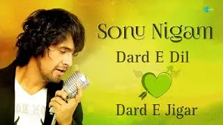 Dard E Dil Darde Jigar || Sonu Nigam || High quality Pitch Song