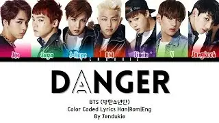 BTS 'DANGER' Lyrics (방탄소년단 DANGER 가사) (Color Coded Han/Rom/Eng)