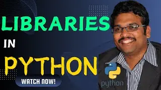 PYTHON LIBRARIES - PYTHON PROGRAMMING