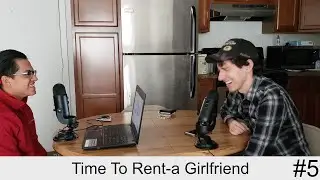 Time To Rent A Girlfriend - Nerdthings Podcast