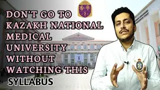 Kazakh National Medical University Syllabus | MBBS in Kazakhstan for Indian Students 2021