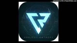 Project Entropy - Tournament Soundtrack 10 Min