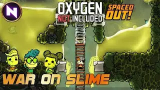 How I Learned To Stop Worrying & Start Loving The SLIME | Oxygen Not Included | #2 | Walkthrough