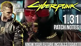 New Cyberpunk 2077 1.31 Update 🤖 Patch Notes Gaming News 2021