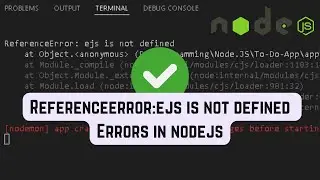 ReferenceError:  ejs is not defined || Errors in Nodejs