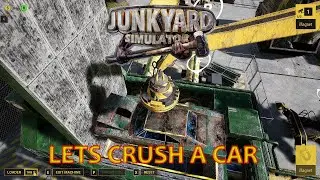 Junkyard Sumulator - Let's Play Episode 1