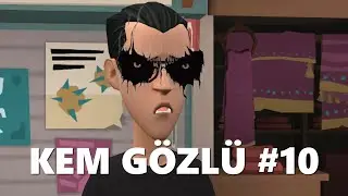 Okuldaki kem gözlü öğrenci #10 