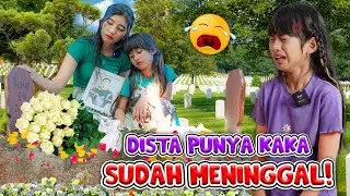 TERNYATA SELAMA INI DISTA PUNYA KAKAK😱!! TAPI KAKAKNYA UDAH MENINGGAL😭 