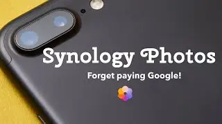 Synology Photos - Forget Paying Google